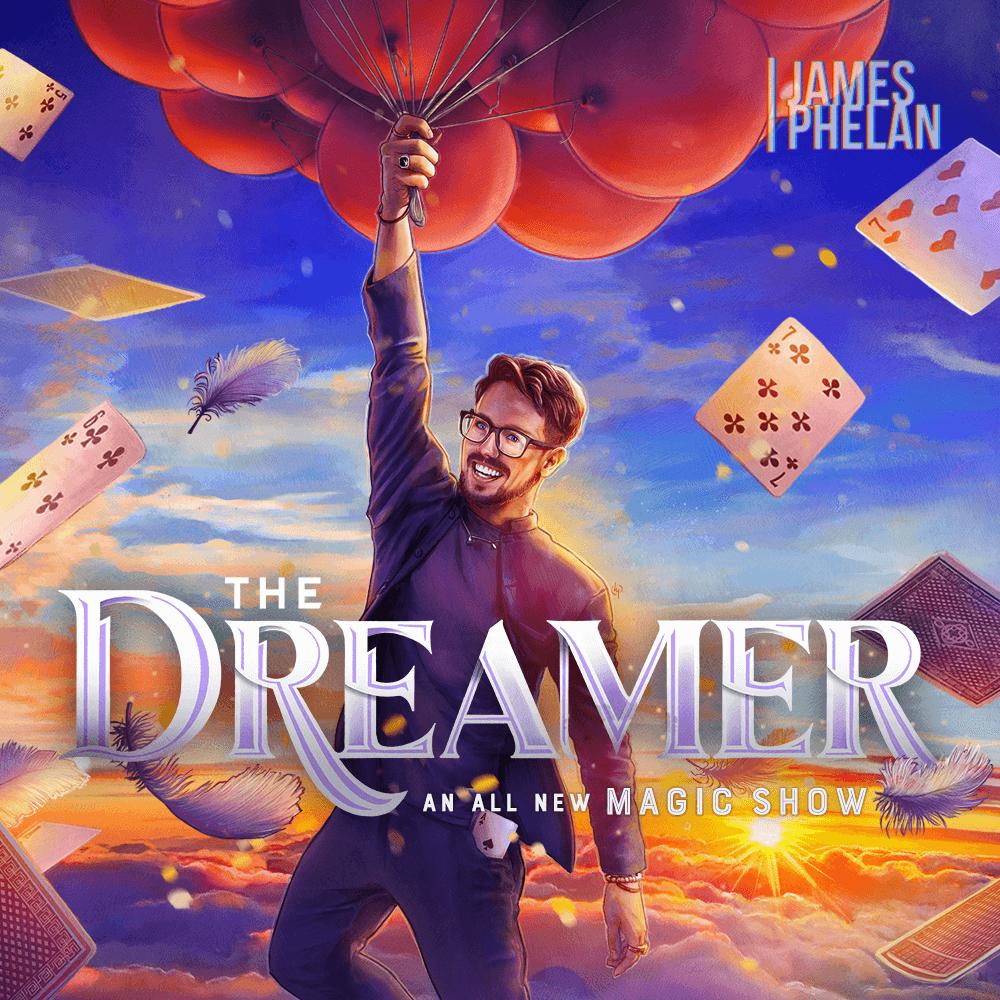 James Phelan: The Dreamer. An all new magic show.