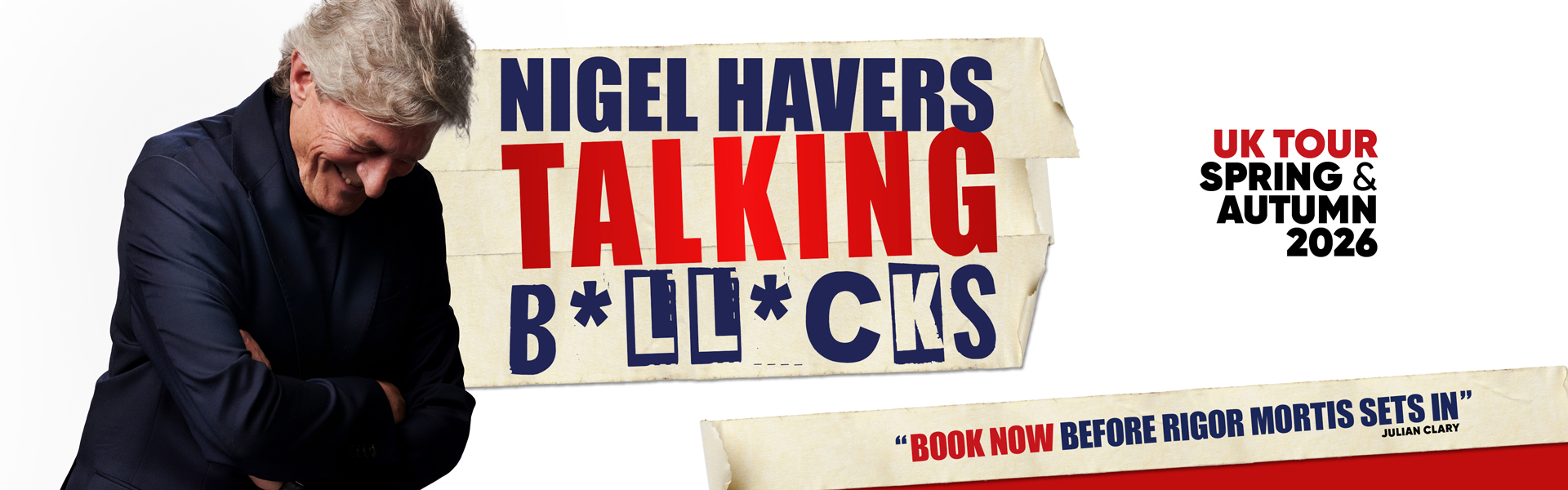Nigel Havers: Talking B*ll*cks